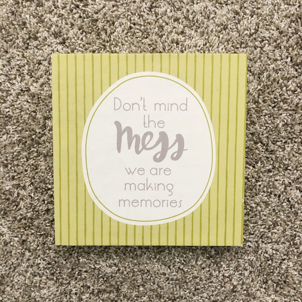 "Don't Mind The Mess" Wall Hanging
